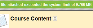 When you attempt to attach or upload a file larger than 10 MB you will receive a warning stating that you have exceeded the maximum file size limit of 9.766 MB.